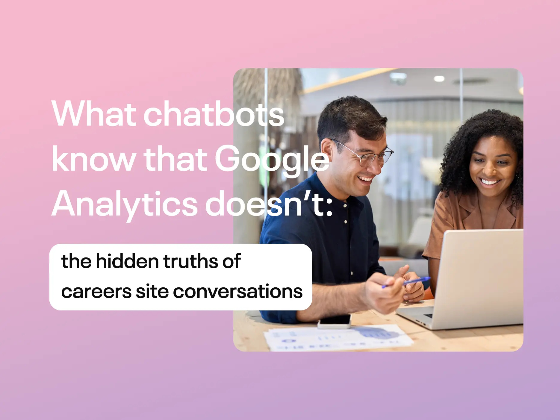 What Chatbots Know That Google Analytics Doesn’T
