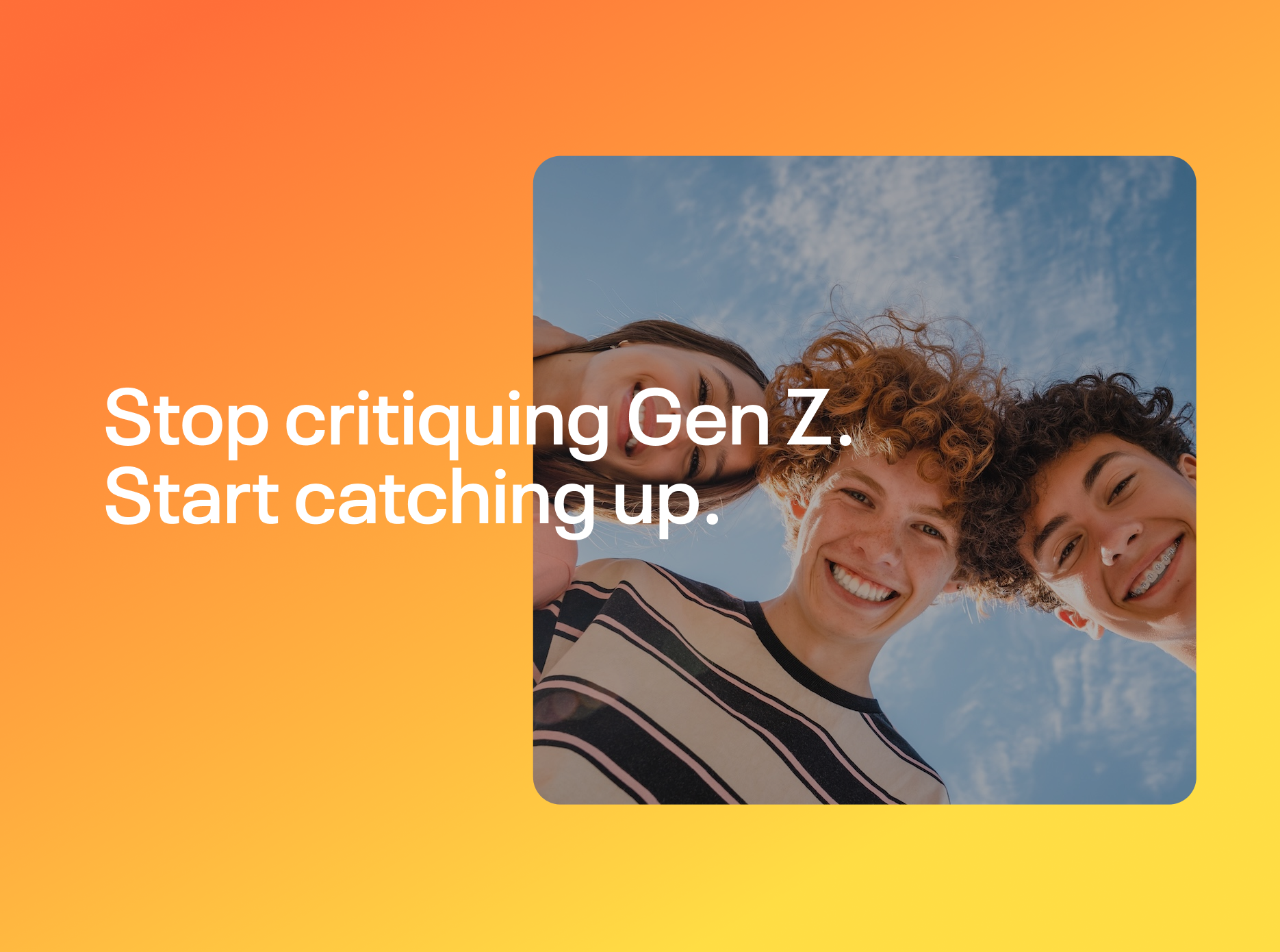 Stop Criticizing Gen Z Start Catching Up Mockup