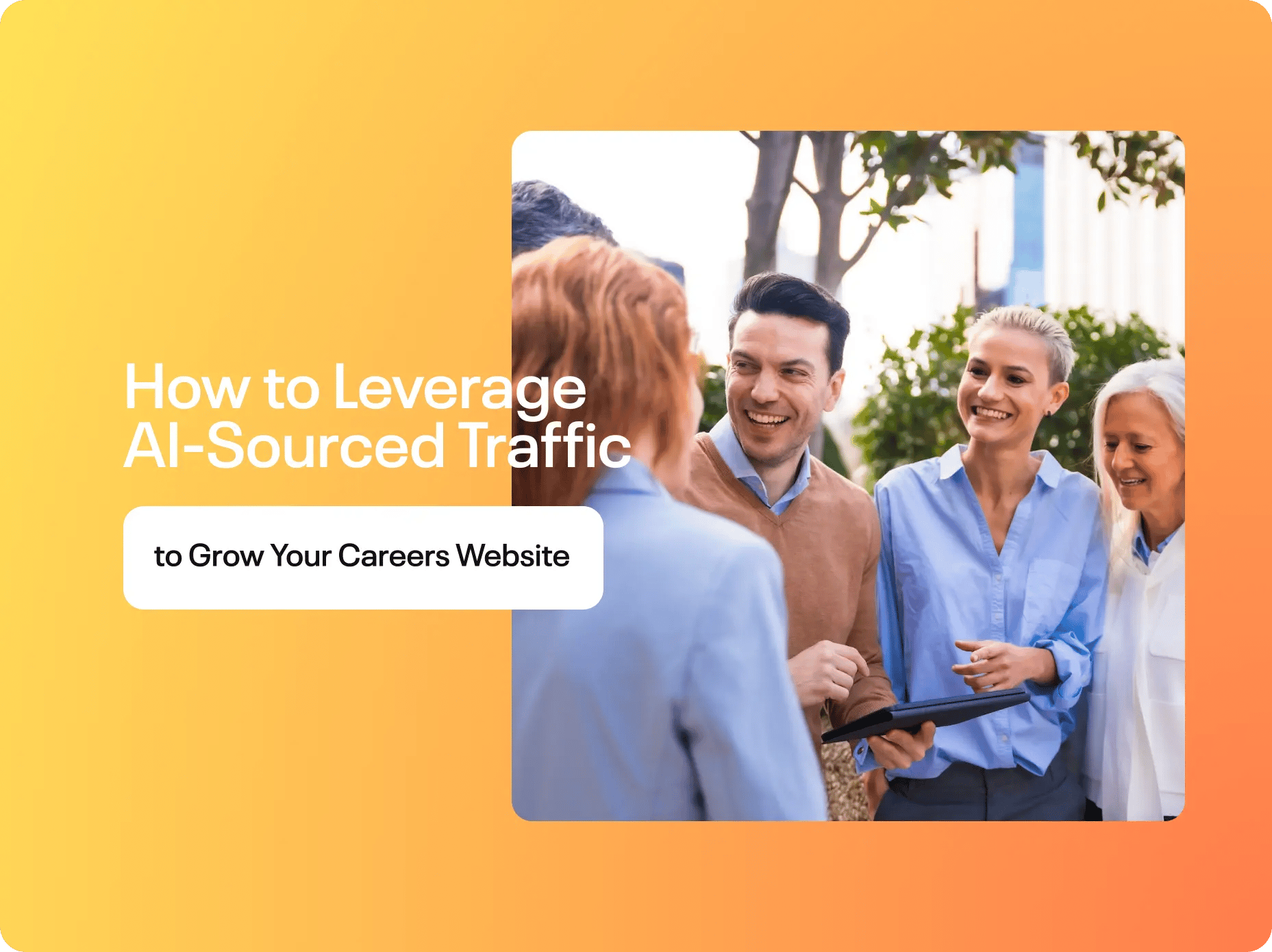 How To Leverage AI Sourced Traffic To Grow Your Careers Website